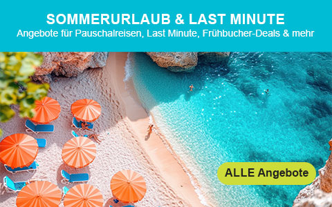 Top Sommerreisen-Angebote 2025 Top Sommerreisen-Angebote 2025
